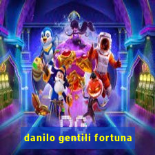 danilo gentili fortuna